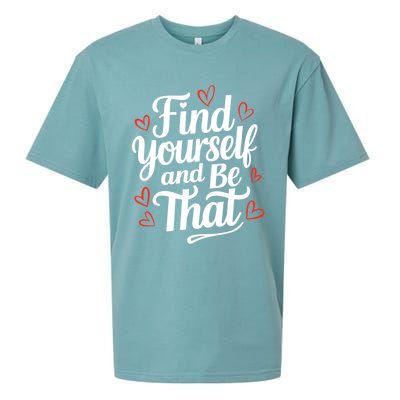 Find Yourself And Be That Find Inspirational Sueded Cloud Jersey T-Shirt