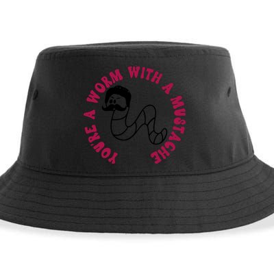 Funny You’re A Worm With A Mustache Meme For Men Women Sustainable Bucket Hat