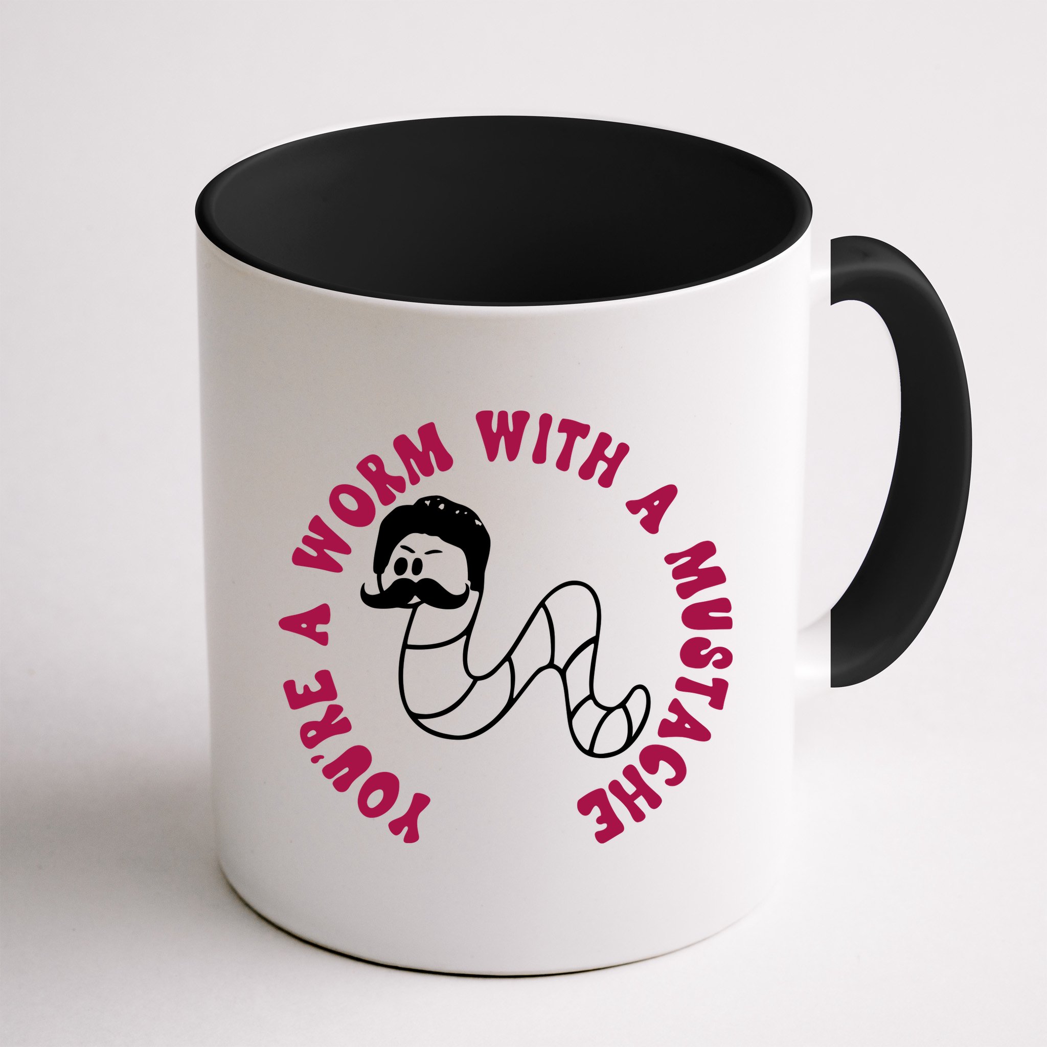Funny You’re A Worm With A Mustache Meme For Men Women Mug