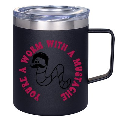 Funny You’re A Worm With A Mustache Meme For Men Women 12oz Stainless Steel Coffee Mug