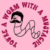 Funny You’re A Worm With A Mustache Meme For Men Women T-Shirt