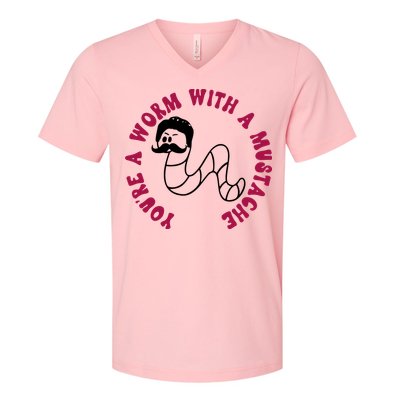 Funny You’re A Worm With A Mustache Meme For Men Women V-Neck T-Shirt