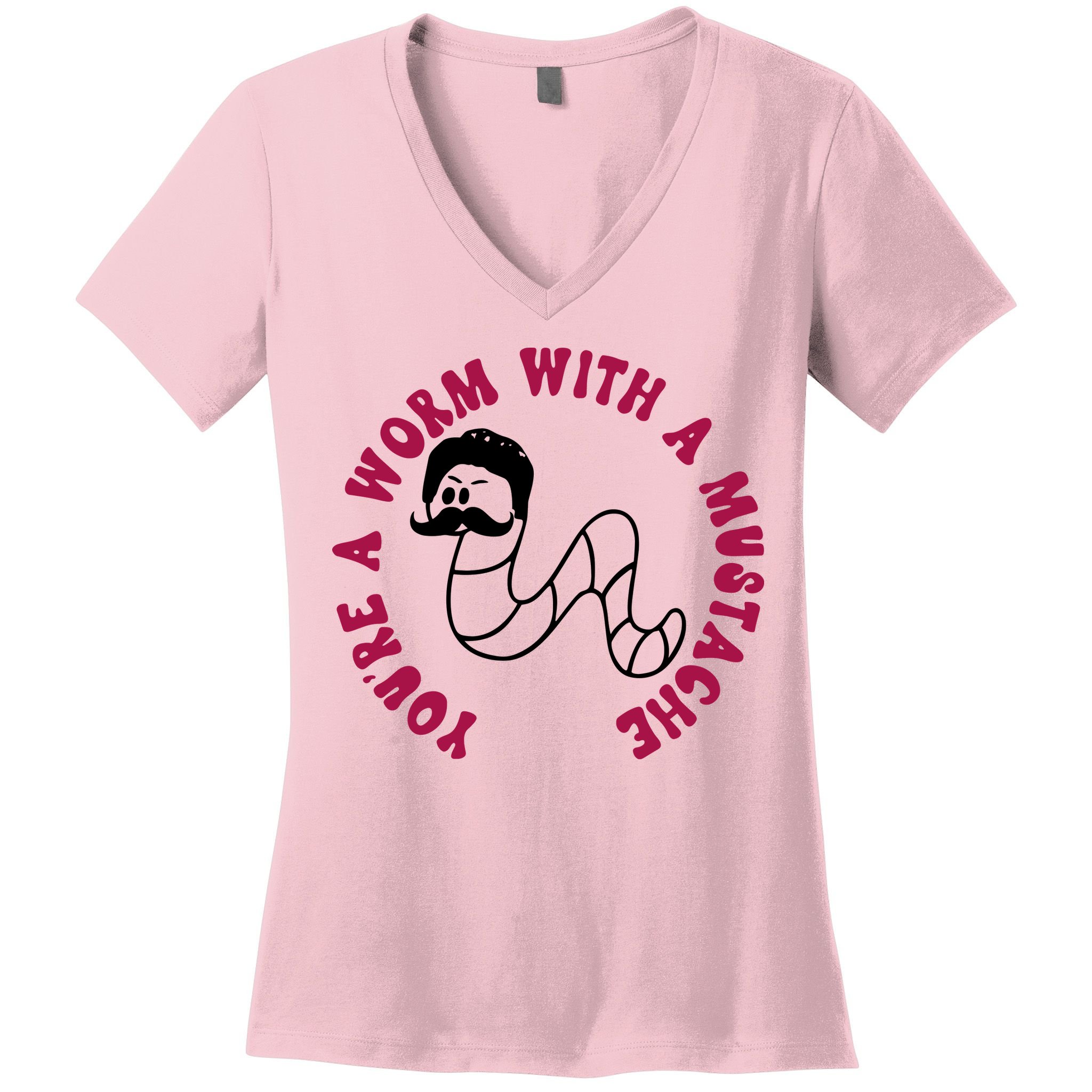 Funny You’re A Worm With A Mustache Meme For Men Women Women's V-Neck T-Shirt