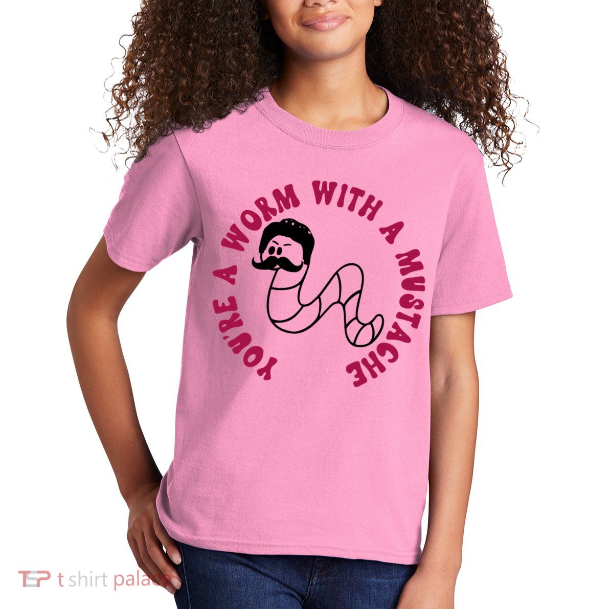 Funny You’re A Worm With A Mustache Meme For Men Women Kids T-Shirt