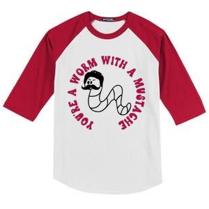 Funny You’re A Worm With A Mustache Meme For Men Women Kids Colorblock Raglan Jersey