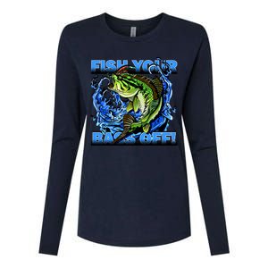 Fish Your Bass Off Funny Fishing Womens Cotton Relaxed Long Sleeve T-Shirt