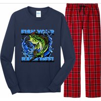 Fish Your Bass Off Funny Fishing Long Sleeve Pajama Set