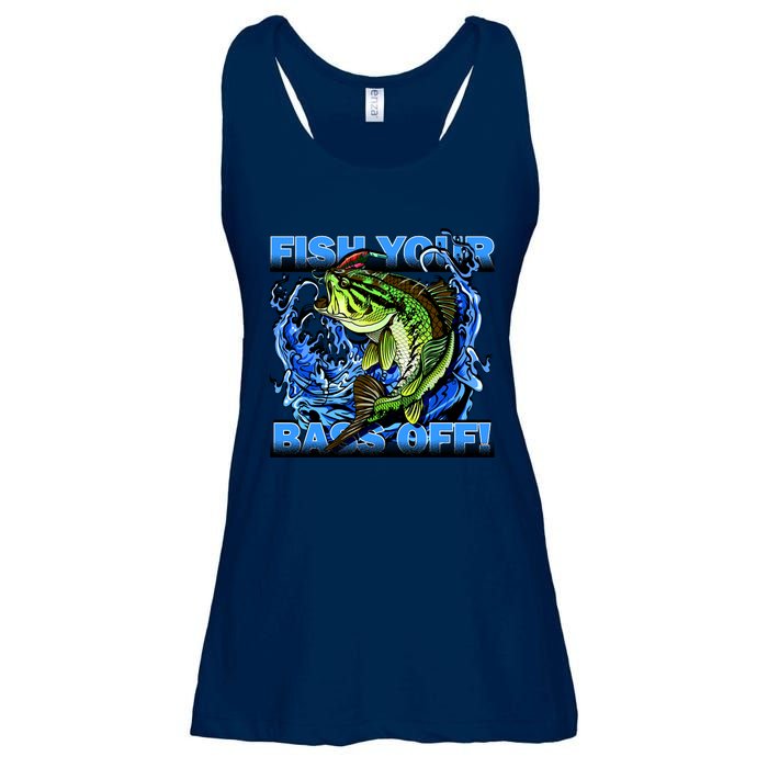 Fish Your Bass Off Funny Fishing Ladies Essential Flowy Tank