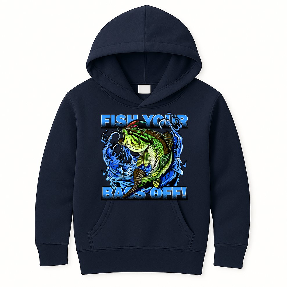 Fish Your Bass Off Funny Fishing Kids Hoodie