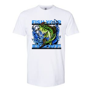 Fish Your Bass Off Funny Fishing Softstyle CVC T-Shirt