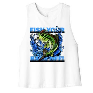 Fish Your Bass Off Funny Fishing Women's Racerback Cropped Tank