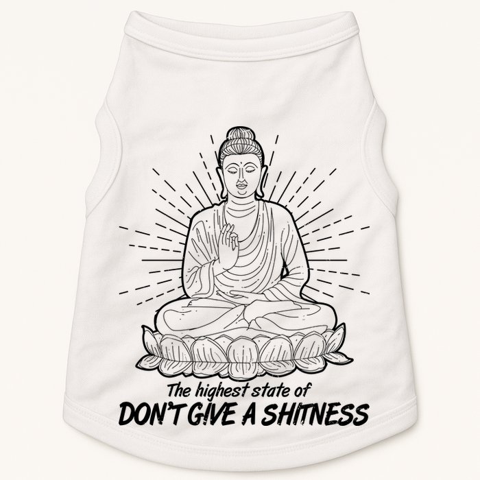 Funny Yoga Buddha The Highest State Of Don't Give A Shitness Doggie Tank