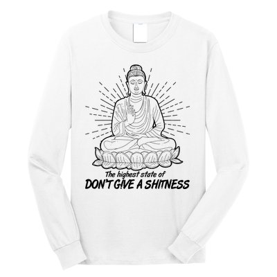 Funny Yoga Buddha The Highest State Of Don't Give A Shitness Long Sleeve Shirt