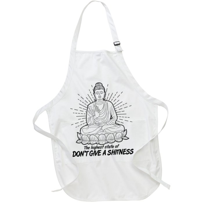 Funny Yoga Buddha The Highest State Of Don't Give A Shitness Apron