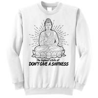 Funny Yoga Buddha The Highest State Of Don't Give A Shitness Sweatshirt