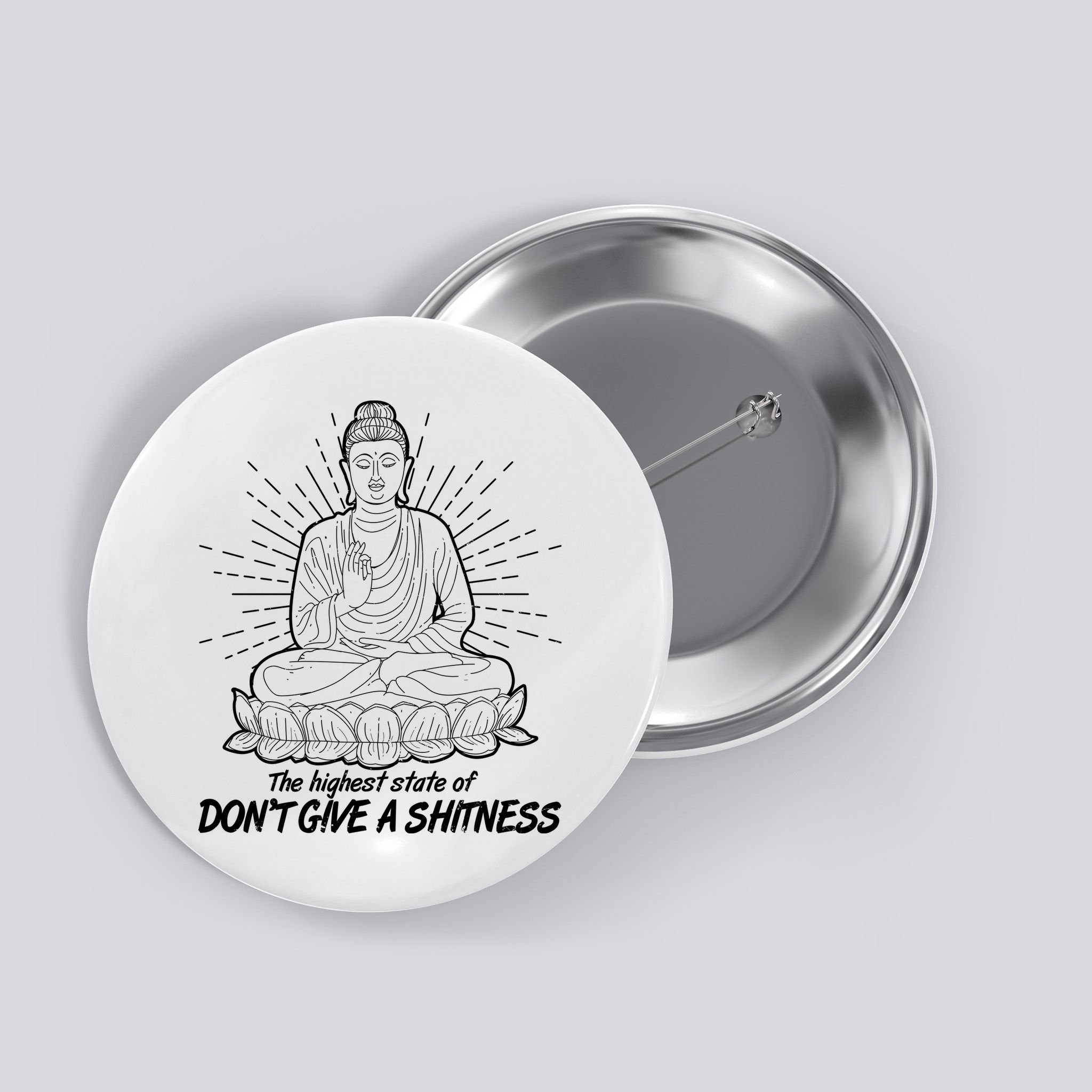 Funny Yoga Buddha The Highest State Of Don't Give A Shitness Button