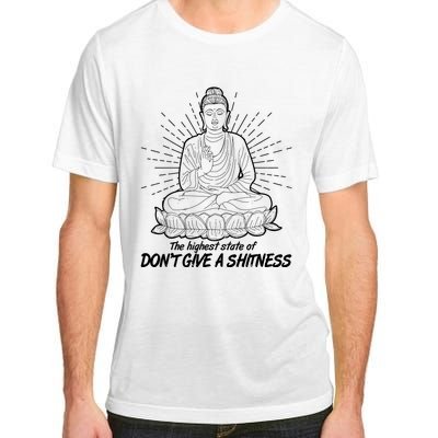 Funny Yoga Buddha The Highest State Of Don't Give A Shitness Adult ChromaSoft Performance T-Shirt