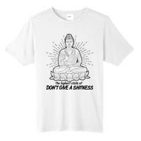 Funny Yoga Buddha The Highest State Of Don't Give A Shitness Tall Fusion ChromaSoft Performance T-Shirt