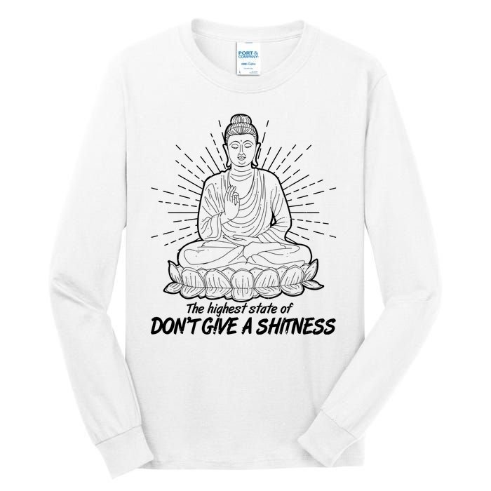 Funny Yoga Buddha The Highest State Of Don't Give A Shitness Tall Long Sleeve T-Shirt