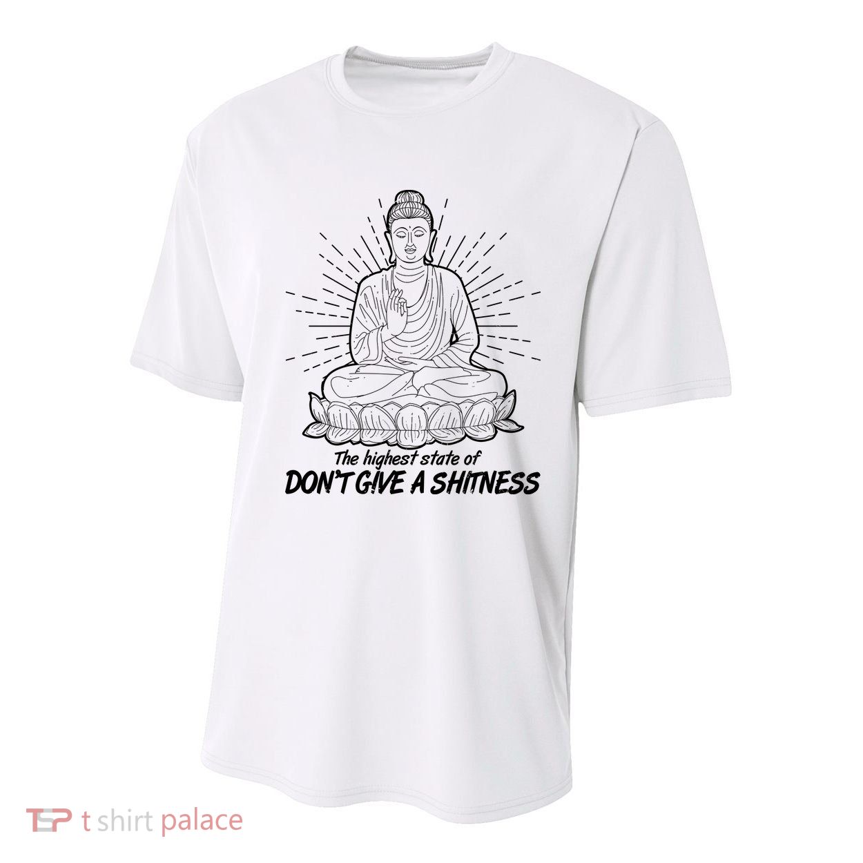 Funny Yoga Buddha The Highest State Of Don't Give A Shitness Youth Performance Sprint T-Shirt
