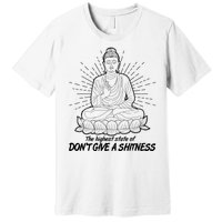 Funny Yoga Buddha The Highest State Of Don't Give A Shitness Premium T-Shirt