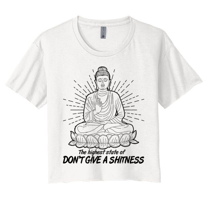 Funny Yoga Buddha The Highest State Of Don't Give A Shitness Crop Top