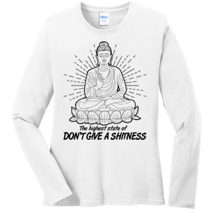 Funny Yoga Buddha The Highest State Of Don't Give A Shitness Ladies Long Sleeve Shirt