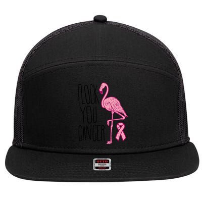 Flock You Breast Cancer Flamingo Pink Ribbon Support Gift Meaningful Gift 7 Panel Mesh Trucker Snapback Hat