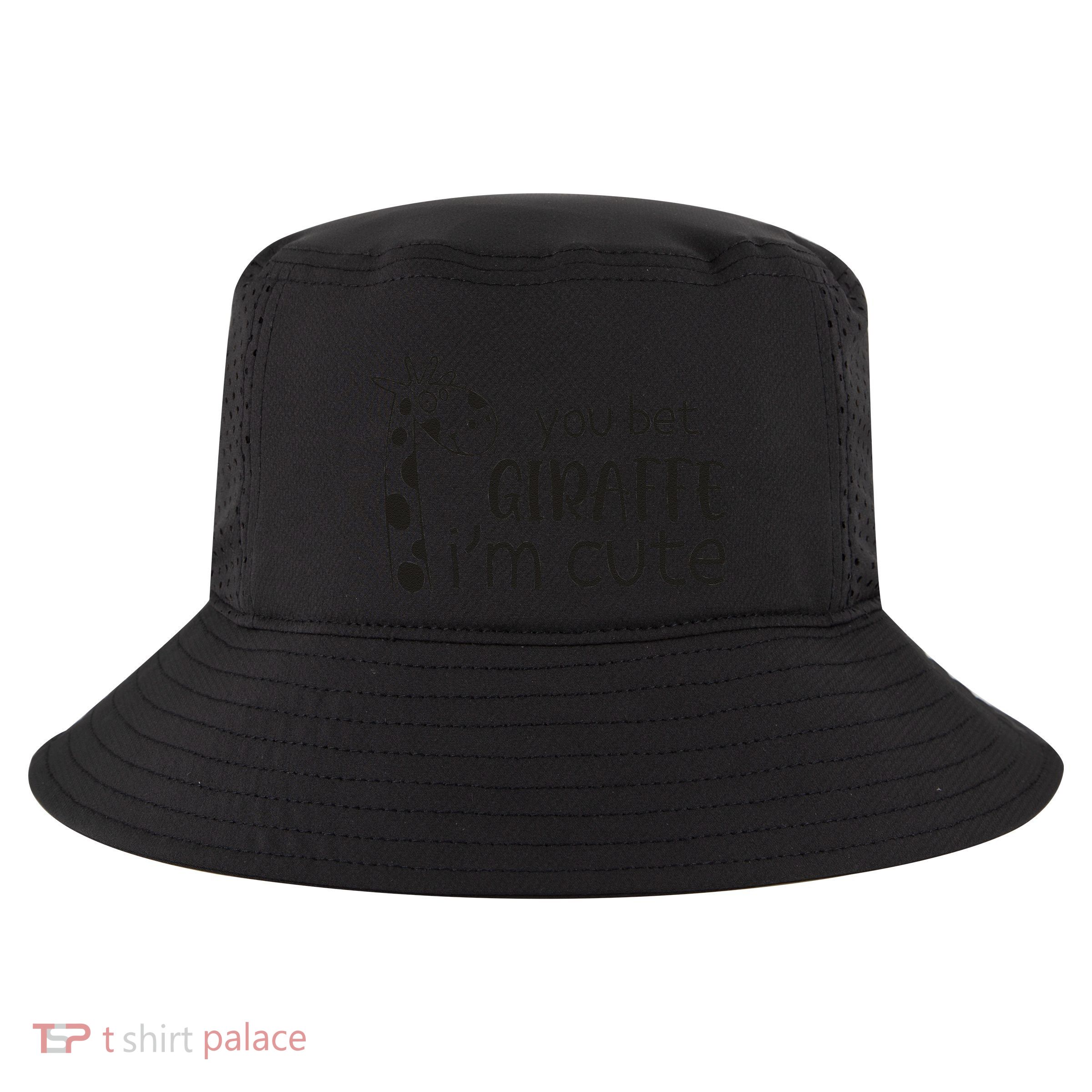 Funny You Bet Giraffe IM Cute Giraffe Lover And Girl Cool Comfort Performance Bucket Hat