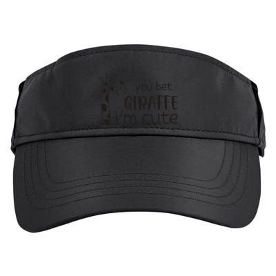 Funny You Bet Giraffe IM Cute Giraffe Lover And Girl Adult Drive Performance Visor