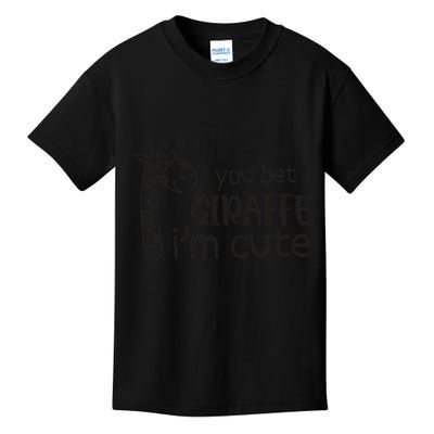 Funny You Bet Giraffe IM Cute Giraffe Lover And Girl Kids T-Shirt