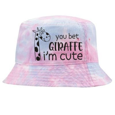 Funny You Bet Giraffe IM Cute Giraffe Lover And Girl Tie-Dyed Bucket Hat