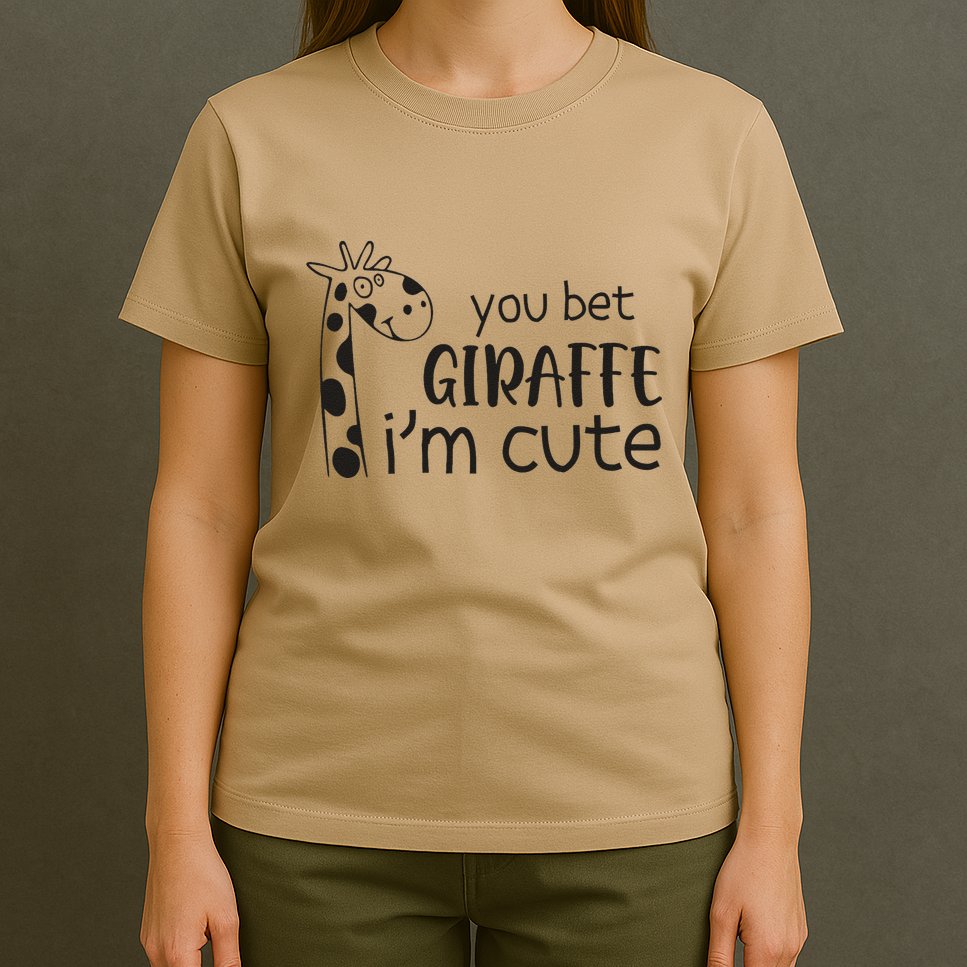 Funny You Bet Giraffe IM Cute Giraffe Lover And Girl T-Shirt