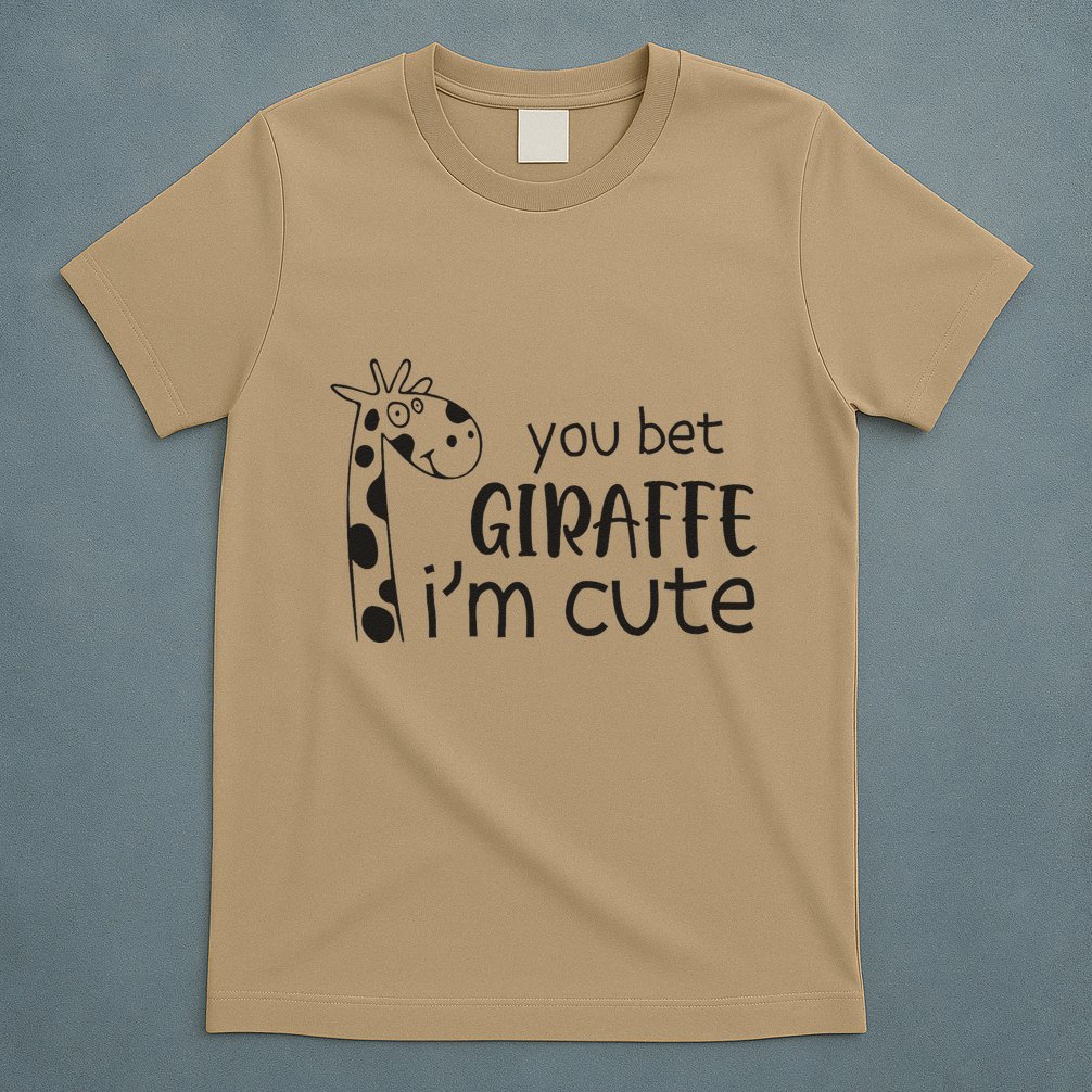 Funny You Bet Giraffe IM Cute Giraffe Lover And Girl T-Shirt