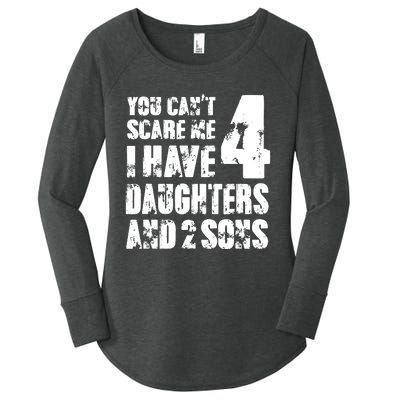 Fun You Cant Scare Me I Have 4 Daughter And Two Sons Women's Perfect Tri Tunic Long Sleeve Shirt