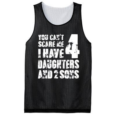 Fun You Cant Scare Me I Have 4 Daughter And Two Sons Mesh Reversible Basketball Jersey Tank