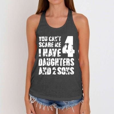 Fun You Cant Scare Me I Have 4 Daughter And Two Sons Women's Knotted Racerback Tank