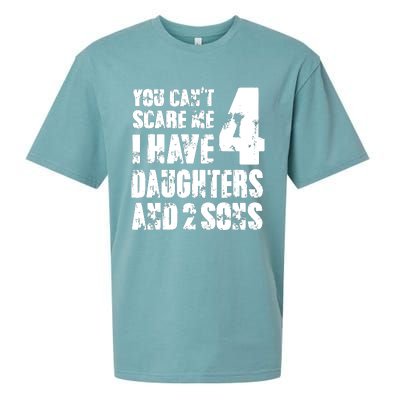 Fun You Cant Scare Me I Have 4 Daughter And Two Sons Sueded Cloud Jersey T-Shirt