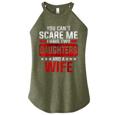 Funny You Can't Scare Me I Have A Wife And Daughter At Home Women’s Perfect Tri Rocker Tank