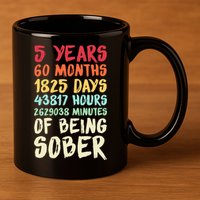 Five Years Clean Addiction Recovery 5 Years Sober 11oz C Handle Ceramic Mug