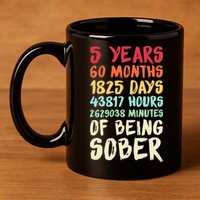 Five Years Clean Addiction Recovery 5 Years Sober 11oz C Handle Ceramic Mug