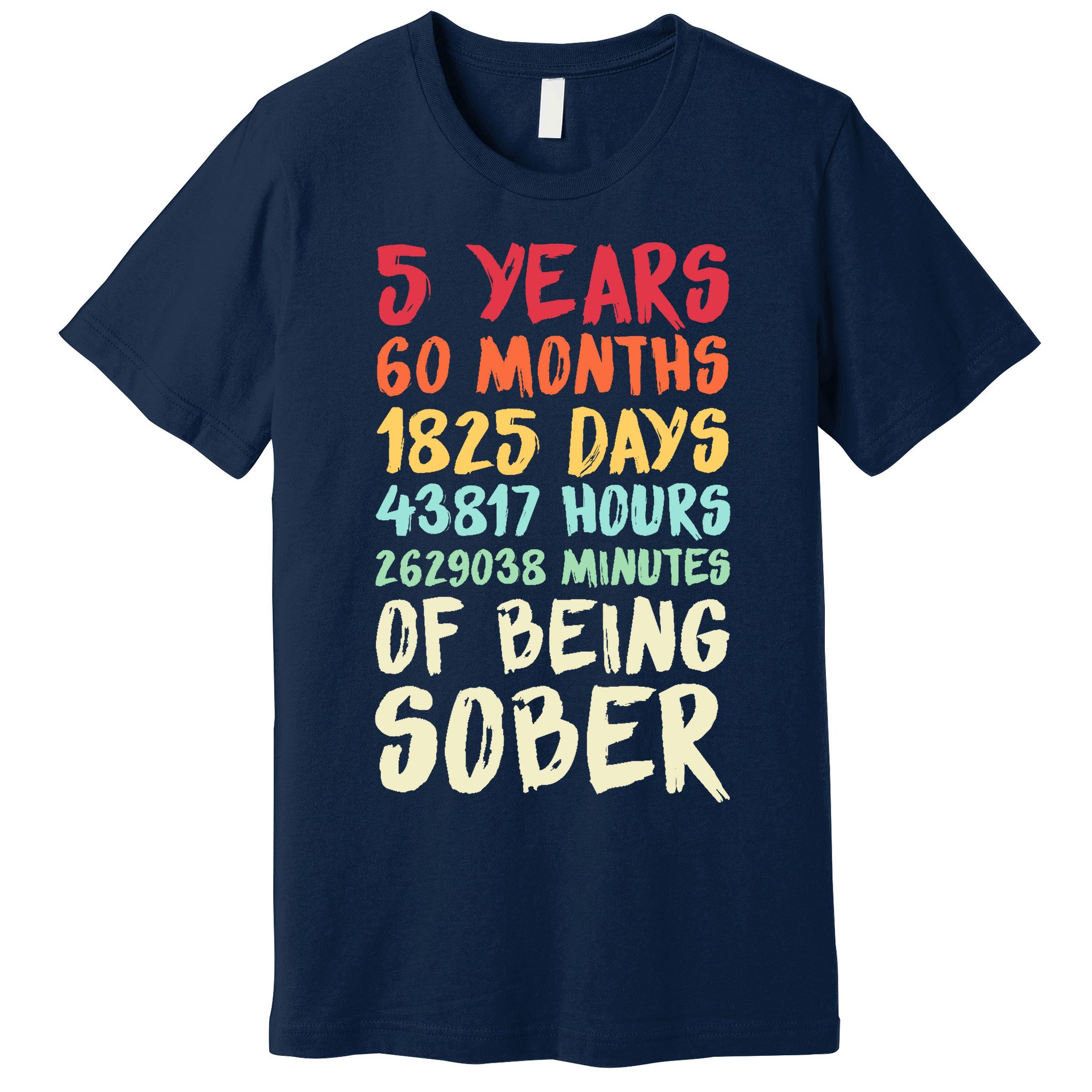 Five Years Clean Addiction Recovery 5 Years Sober Premium T-Shirt