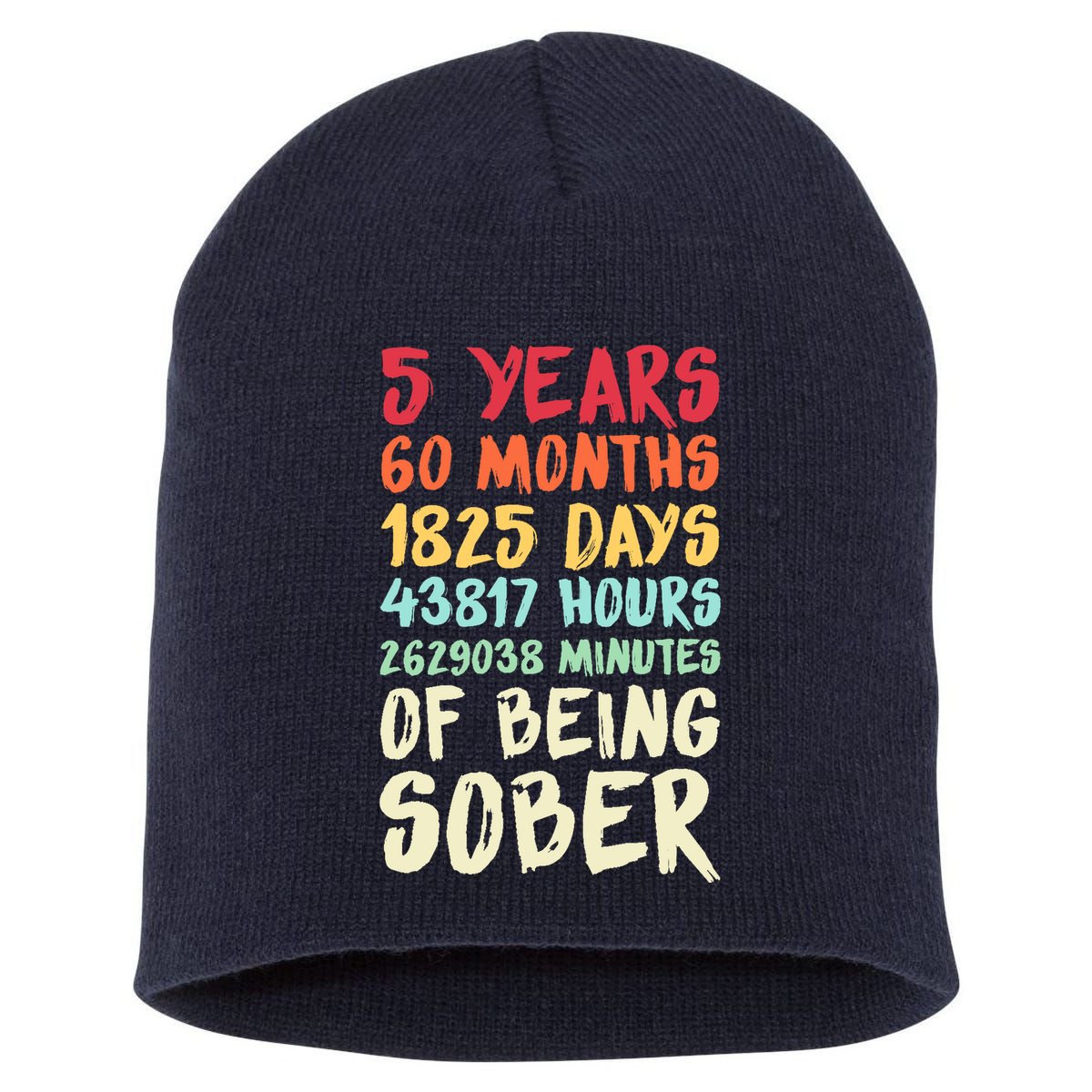 Five Years Clean Addiction Recovery 5 Years Sober Short Acrylic Beanie