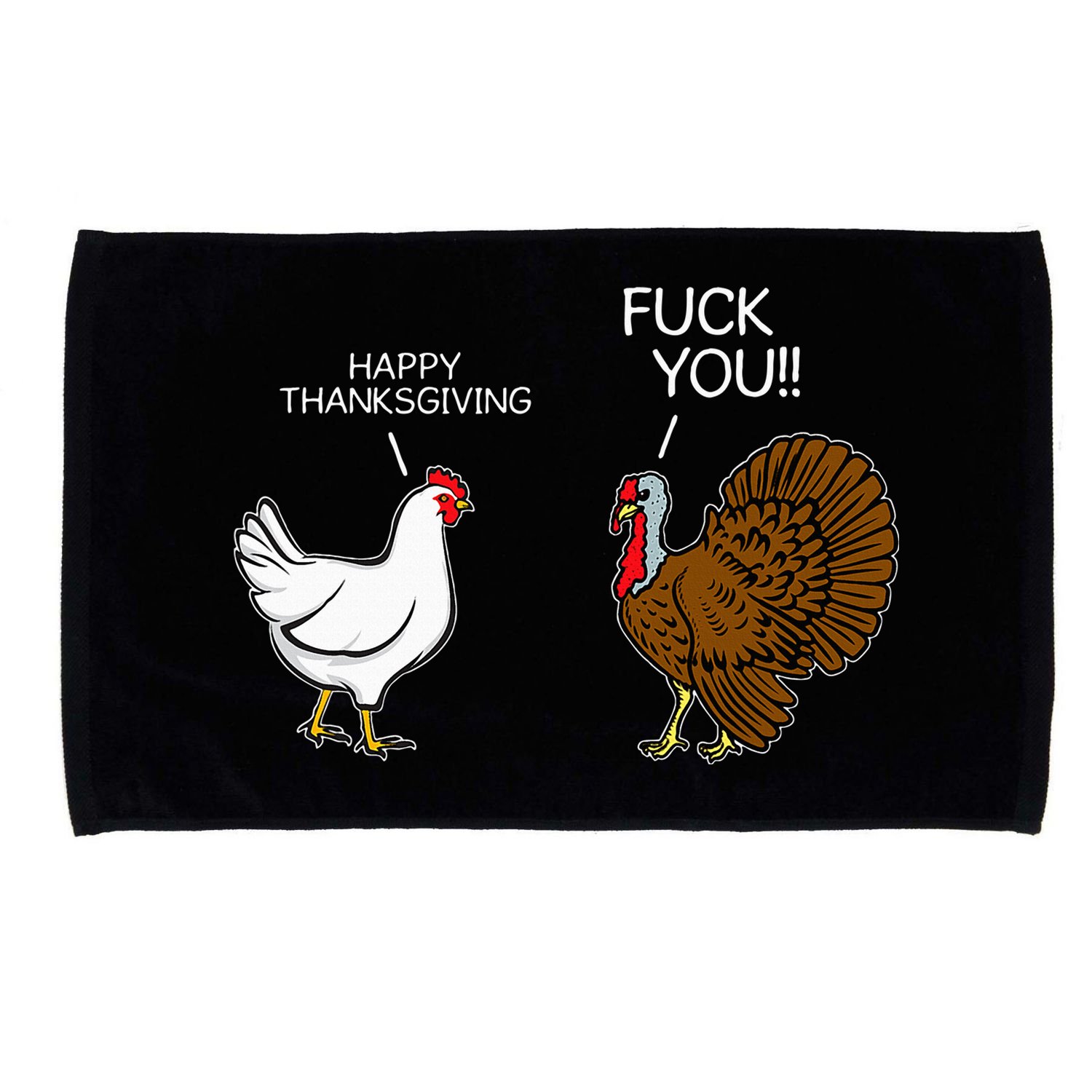 Fuck You Chicken Turkey Month Joke Humor Funny Thanksgiving Microfiber Hand Towel
