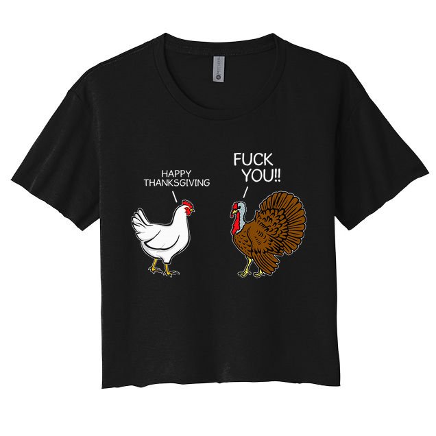 Fuck You Chicken Turkey Month Joke Humor Funny Thanksgiving Crop Top