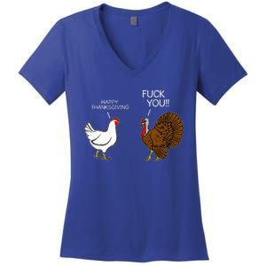 Fuck You Chicken Turkey Month Joke Humor Funny Thanksgiving Women's V-Neck T-Shirt