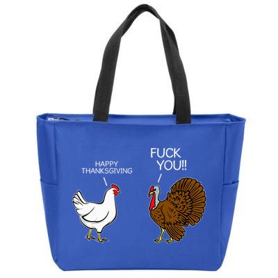 Fuck You Chicken Turkey Month Joke Humor Funny Thanksgiving Zip Tote Bag