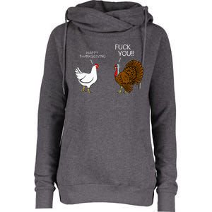 Fuck You Chicken Turkey Month Joke Humor Funny Thanksgiving Womens Funnel Neck Pullover Hood