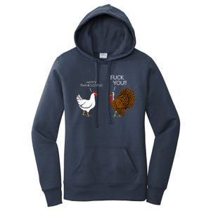 Fuck You Chicken Turkey Month Joke Humor Funny Thanksgiving Women's Pullover Hoodie