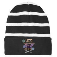 Funny Yarn Crafting Saying Knitting Crochet TShirt Striped Beanie with Solid Band